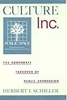Culture, Inc.: The Corporate Takeover of Public Expression