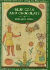 Blue Corn And Chocolate (Knopf Cooks American)
