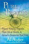 Pure Profits: Pinpoint Winning Properties, Think Like an Investor, & Succeed in Commercial Real Estate