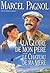 La gloire de mon père / Le château de ma mère by Marcel Pagnol