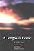 A Long Walk Home by Rachel Clark