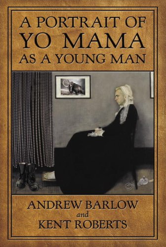 A Portrait of Yo Mama as a Young Man (Paperback)
