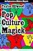 Pop Culture Magick