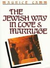 The Jewish Way in Love and Marriage (Paperback)