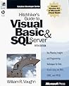 Hitchhiker's Guide to Visual Basic & SQL Server: William R. Vaughn (Microsoft Programming Series)