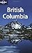 Lonely Planet British Columbia by Lonely Planet
