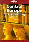 Central Europe (Lonely Planet: On a Shoestring)