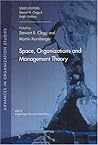 Space, Organization and Management Theory (17) (Advances in Organization Studies)
