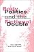 Body Politics and the Fictional Double