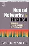 Neural Networks in Finance: Gaining Predictive Edge in the Market (Academic Press Advanced Finance)