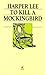 To Kill a Mockingbird by Harper Lee