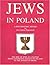 Jews in Poland: A Documenta...