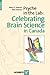 Psyche in the Lab: Celectrating Brain Science in Canada