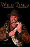 Wild Times: Tales from the Suburban Safari Wild Times: Tales from the Suburban Safari