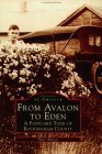 From Avalon to Eden: A Postcard Tour of Rockingham County (Images of America: North Carolina)
