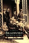 Bradford: The End of an Era (Images of America: Massachusetts)