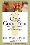 One Good Year of Marriage: Making the Most of the Rest of Your Marriage (LifeMates series)