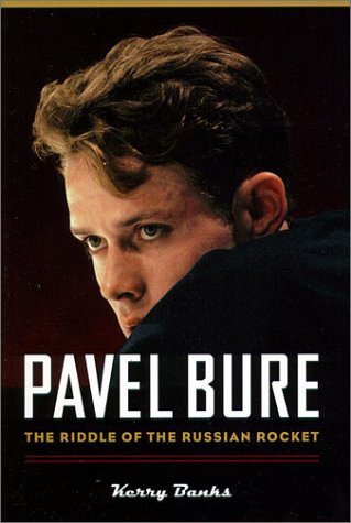 Pavel Bure: The Riddle of the Russian Rocket (Hardcover)