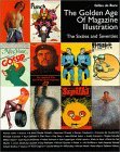 The Golden Age of Magazine Illustration: The Sixties and Seventies (Hardcover)