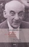 Victor Klemperer: Im Kern ein deutsches Gewächs : eine Biographie (German Edition)