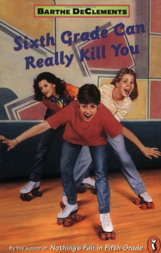 Sixth Grade Can Really Kill You (Paperback)