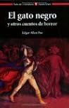 El gato negro y otros cuentos de horror by Edgar Allan Poe
