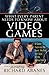 What Every Parent Needs to Know About Video Games: A Gamer Explores the Good, Bad, and Ugly of the Virtual World