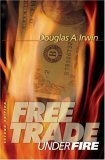 Free Trade Under Fire (Paperback)
