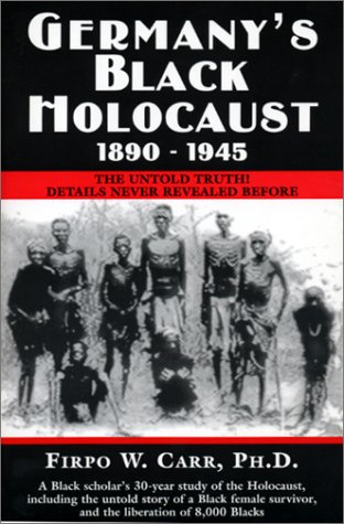 Germany's Black Holocaust, 1890-1945: The Untold Truth! (Paperback)