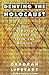 Denying the Holocaust by Deborah E. Lipstadt