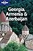 Georgia, Armenia & Azerbaijan