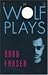 The Wolf Plays: Wolfboy & Prom Night of the Living Dead (Prairie Play Series)
