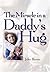 Miracle in a Daddy's Hug, The