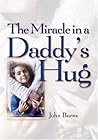 Miracle in a Daddy's Hug, The