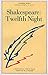 Shakespeare: Twelfth Night ...