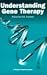 Understanding Gene Therapy (Medical Perspectives (BIOS))