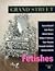Grand Street 53: Fetishes (Summer 1995)