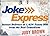 Joke Express: Instant Delivery of 1,424 Funny Bits from the Best Comedians