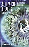 Silver Eyes by Nicole Luiken