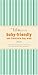 The lilaguide: Baby-Friendly San Francisco Bay Area, 2005: New Parent Survival Guide to Shopping, Activities, Restaurants and More... (The Lila Guide by Parents for Parents)