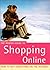 The Rough Guide to Shopping Online (Rough Guide Internet/Computing)