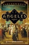 Angeles Negros by Karleen Koen