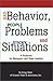 Bad Behavior, People Problems and Sticky Situations: A Toolbook for Managers and Team Leaders