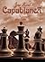 Jose Raul Capablanca: Games 1901-1924 (Games Collections)