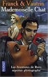 Mademoiselle Chat (Les Aventures de Boro, reporter-photographe, #4)