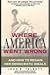Where America Went Wrong: A...