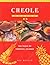 Creole Cooking: The Taste of Tropical Islands (The Global Gourmet Series)