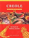 Creole Cooking: The Taste of Tropical Islands (The Global Gourmet Series)