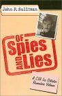 Of Spies and Lies: A CIA Lie Detector Remembers Vietnam