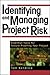 Identifying and Managing Project Risk: Essential Tools for Failure-Proofing Your Project